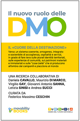 Il nuovo ruolo delle DMO Il nuovo ruolo delle DMO